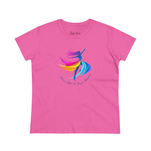 Dance Like No One is Watching | Women's Midweight Cotton Tee
