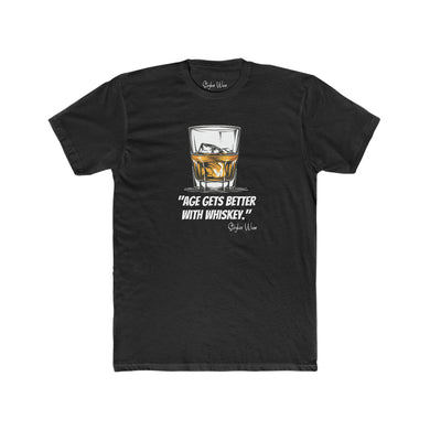 Age Gets Better with Whiskey | Men's Cotton Crew Tee