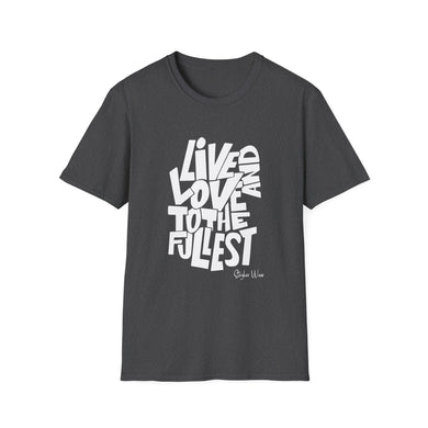 Live & Love - Unisex Softstyle T-Shirt