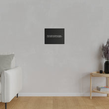 Load image into Gallery viewer, If you want to go fast, go alone. If you want to go far, go together. Wall Art | Horizontal Black Matte Canvas