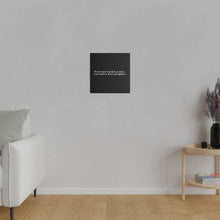 Load image into Gallery viewer, If you want to go fast, go alone. If you want to go far, go together. Wall Art | Square Black Matte Canvas