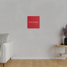 Load image into Gallery viewer, If you want to go fast, go alone. If you want to go far, go together. Wall Art | Square Red Matte Canvas