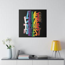 Load image into Gallery viewer, Pride! Live &amp; Love Wall Art | Black Square Matte Canvas