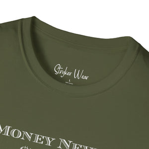 Money Never $leeps | Unisex Softstyle T-Shirt